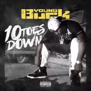 10 Toes Down BY Young Buck
